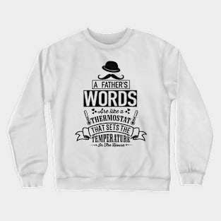 a fathers word Crewneck Sweatshirt